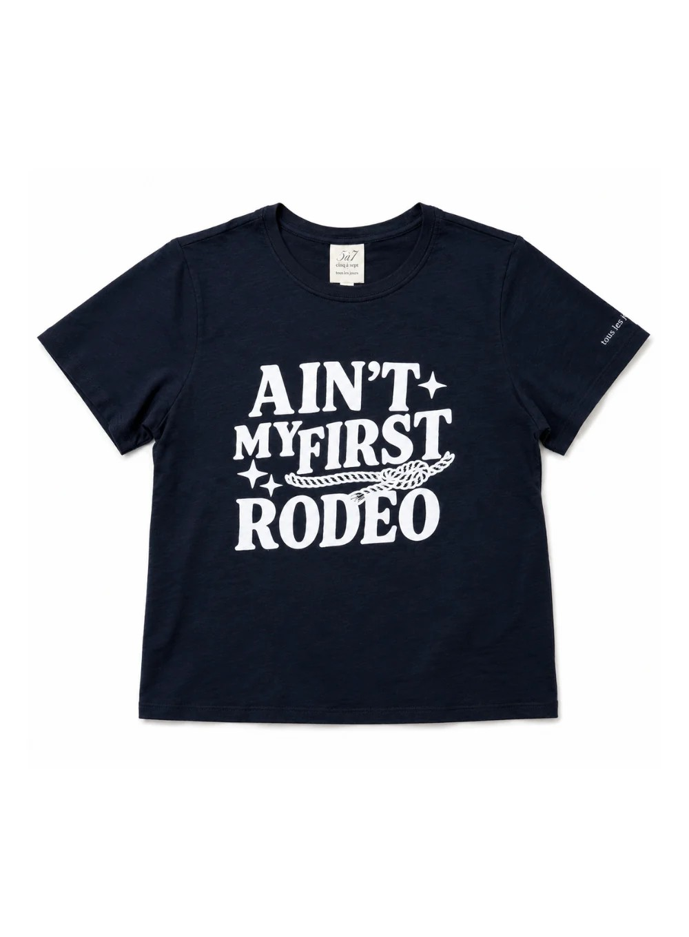 AINT MY FIRST RODEO TEE